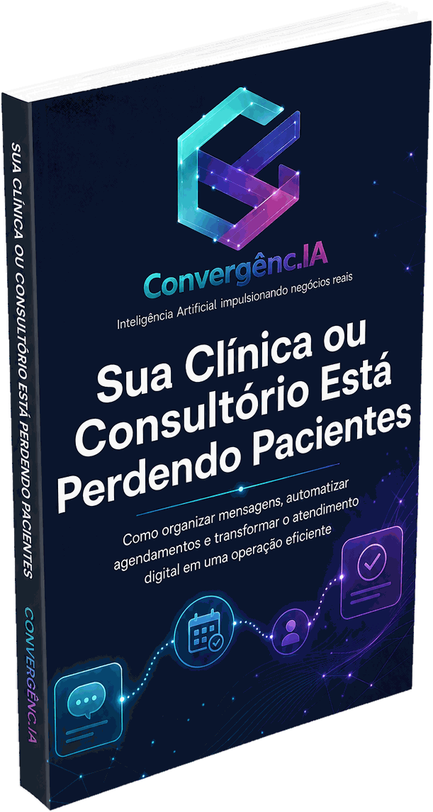 Capa do e-book: Sua Clínica ou Consultório Está Perdendo Pacientes. Como organizar mensagens, automatizar agendamentos e transformar o atendimento digital em uma operação eficiente.